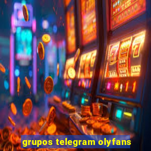 grupos telegram olyfans